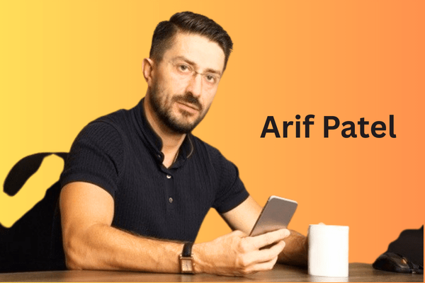 Leadership Values That Shaped Arif Patel’s Success 1 Leadership Values That Shaped Arif Patel’s Success